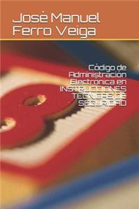 Código de Administración Electrónica En Instrucciones Técnicas de Seguridad