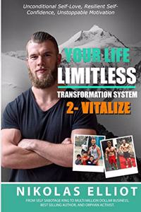 Your Life Limitless Transformation System 2 - Vitalize