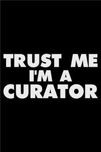 Trust Me I'm a Curator