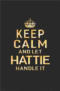 Keep Calm and Let Hattie Handle It