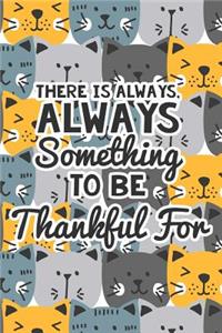 There Is Always Something to Be Thankful for
