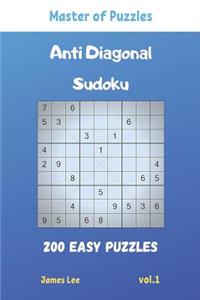 Master of Puzzles - Anti Diagonal Sudoku 200 Easy Puzzles vol.1