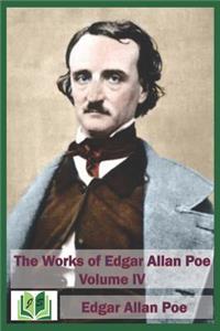 Works of Edgar Allan Poe Volume IV