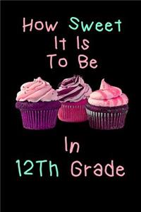 How Sweet It Is To Be In 12th Grade