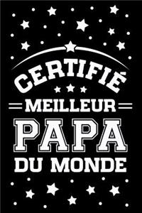 Certifié Meilleur Papa du Monde