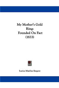 My Mother's Gold Ring