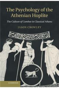 Psychology of the Athenian Hoplite