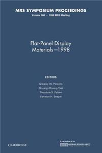 Flat-Panel Display Materials 1998: Volume 508