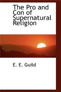 The Pro and Con of Supernatural Religion