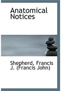 Anatomical Notices