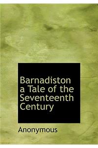 Barnadiston a Tale of the Seventeenth Century