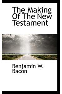 The Making of the New Testament