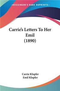 Carrie's Letters To Her Emil (1890)