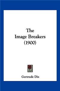 The Image Breakers (1900)