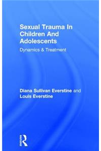 Sexual Trauma In Children And Adolescents