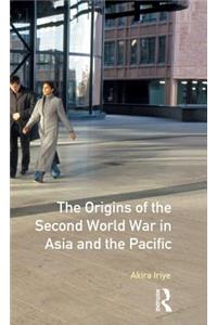 Origins of the Second World War in Asia and the Pacific