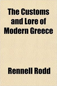 The Customs and Lore of Modern Greece