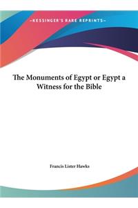 The Monuments of Egypt or Egypt a Witness for the Bible