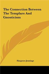 The Connection Between the Templars and Gnosticism