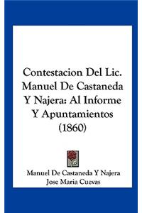 Contestacion del LIC. Manuel de Castaneda y Najera