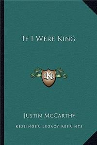 If I Were King