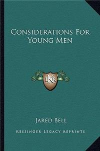 Considerations for Young Men