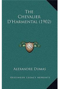 The Chevalier D'Harmental (1902)