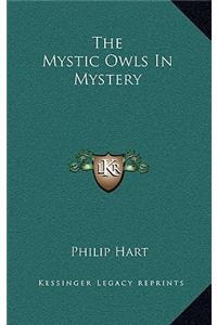The Mystic Owls in Mystery