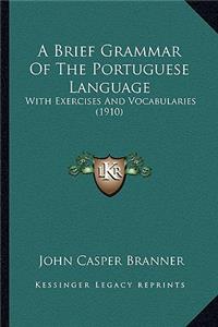 Brief Grammar of the Portuguese Language