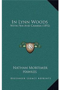 In Lynn Woods