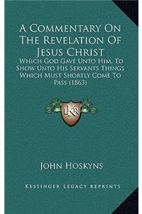A Commentary on the Revelation of Jesus Christ