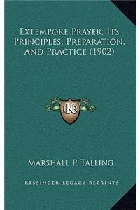 Extempore Prayer, Its Principles, Preparation, and Practice (1902)
