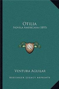 Otilia: Novela Americana (1895)