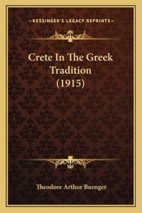 Crete In The Greek Tradition (1915)