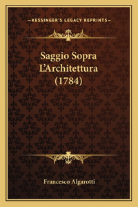 Saggio Sopra L'Architettura (1784)