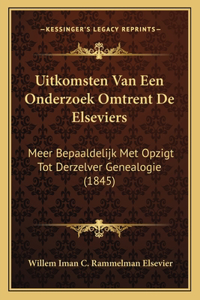 Uitkomsten Van Een Onderzoek Omtrent De Elseviers