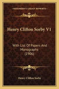 Henry Clifton Sorby V1