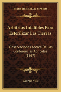 Arbitrios Infalibles Para Esterilizar Las Tierras