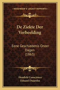 De Ziekte Der Verbeelding