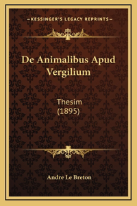 de Animalibus Apud Vergilium