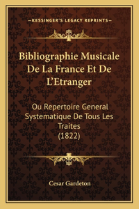 Bibliographie Musicale De La France Et De L'Etranger