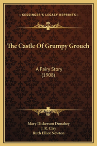 Castle Of Grumpy Grouch
