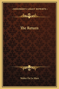 The Return