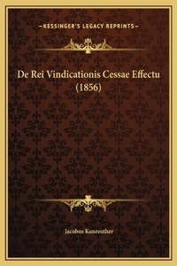 De Rei Vindicationis Cessae Effectu (1856)