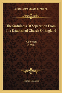 The Sinfulness Of Separation From The Established Church Of England