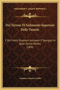Dei Terreni Di Sedimento Superiore Delle Venezie