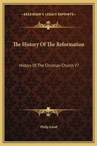 The History Of The Reformation