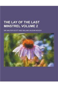 The Lay of the Last Minstrel Volume 2