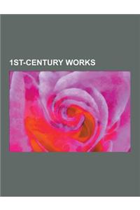 1st-Century Works: 1st-Century Christian Texts, 1st-Century Roman Sculptures, 1st-Century Architecture, 1st-Century Books, 1st-Century No