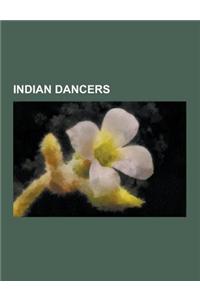 Indian Dancers: Mani Madhava Chakyar, Zohra Segal, Prabhu Deva, Uday Shankar, Guru Gopinath, Hema Malini, Shanta Gandhi, Gauhar Jaan,